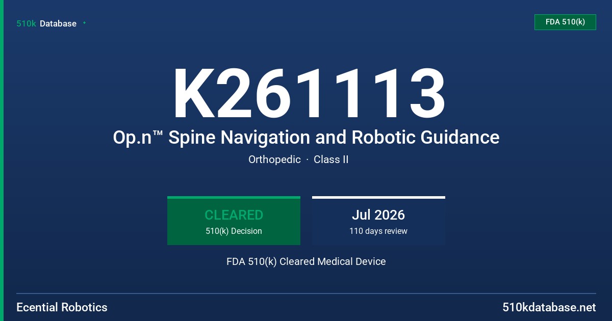 K261113 Op.n™ Spine Navigation and Robotic Guidance FDA 510(k) Cleared Medical Device