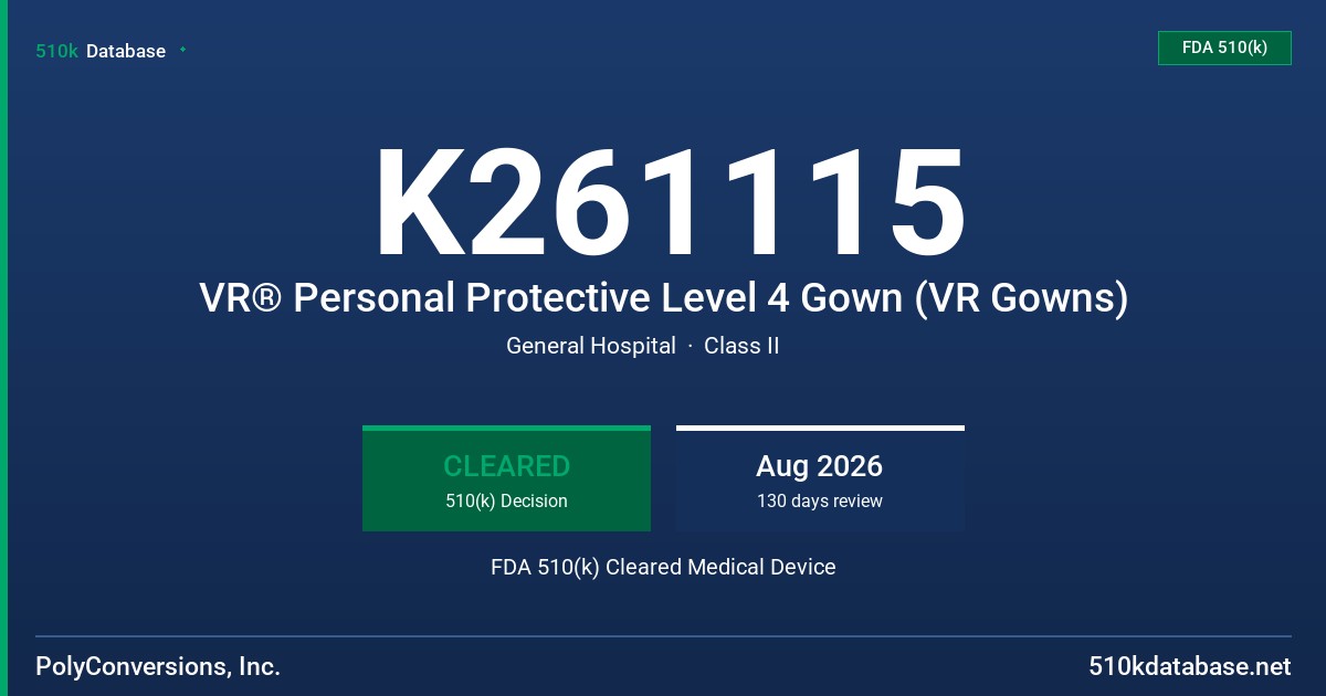 K261115 VR® Personal Protective Level 4 Gown (VR Gowns) FDA 510(k) Cleared Medical Device
