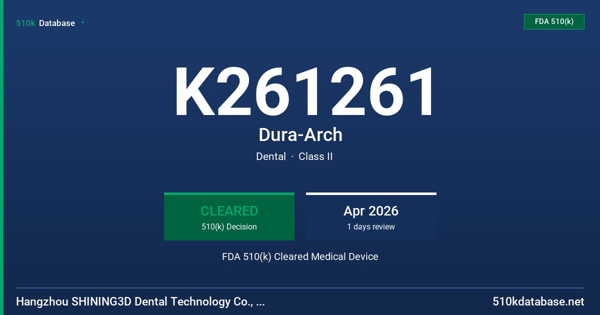 K261261 Dura-Arch FDA 510(k) Cleared Medical Device