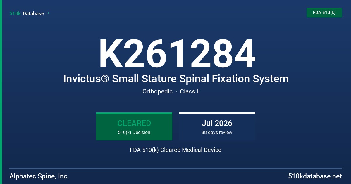 K261284 Invictus® Small Stature Spinal Fixation System FDA 510(k) Cleared Medical Device