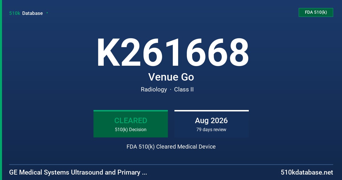K261668 Venue Go FDA 510(k) Cleared Medical Device