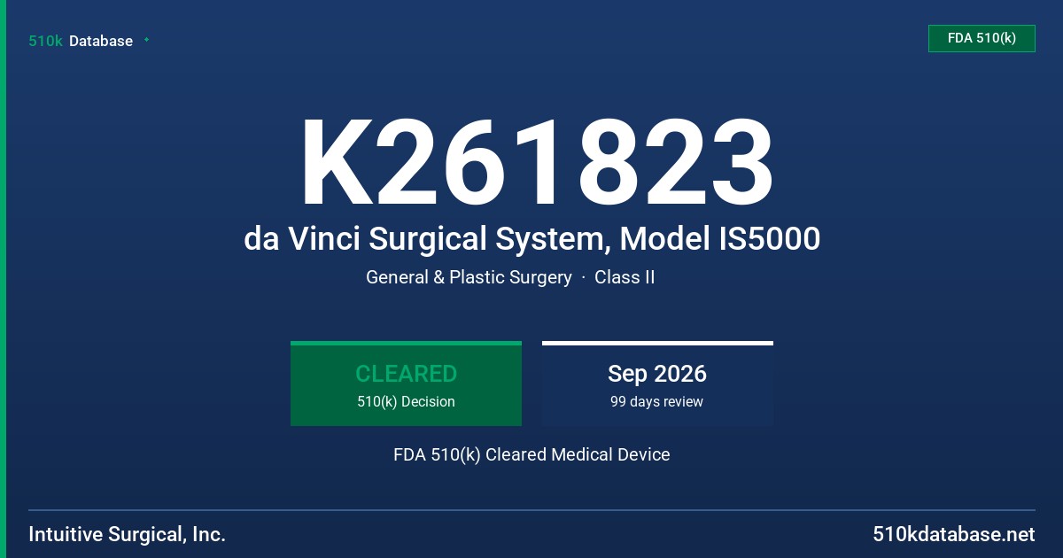 K261823 da Vinci Surgical System, Model IS5000 FDA 510(k) Cleared Medical Device