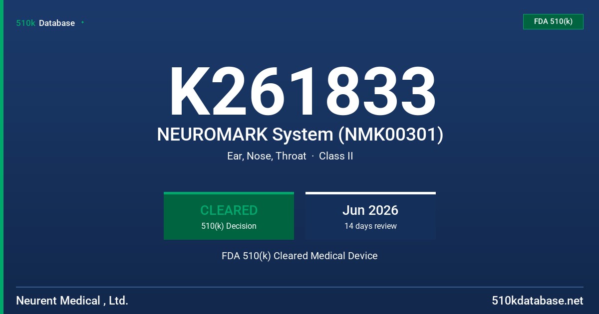 K261833 NEUROMARK System (NMK00301) FDA 510(k) Cleared Medical Device