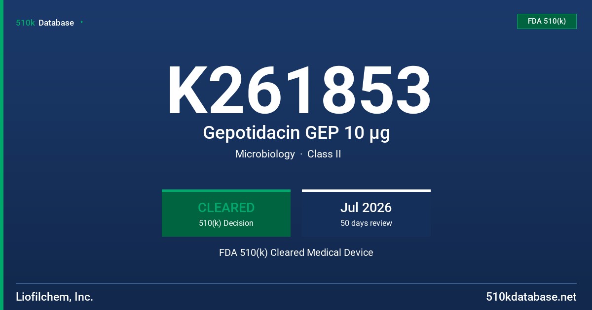 K261853 Gepotidacin GEP 10 µg FDA 510(k) Cleared Medical Device