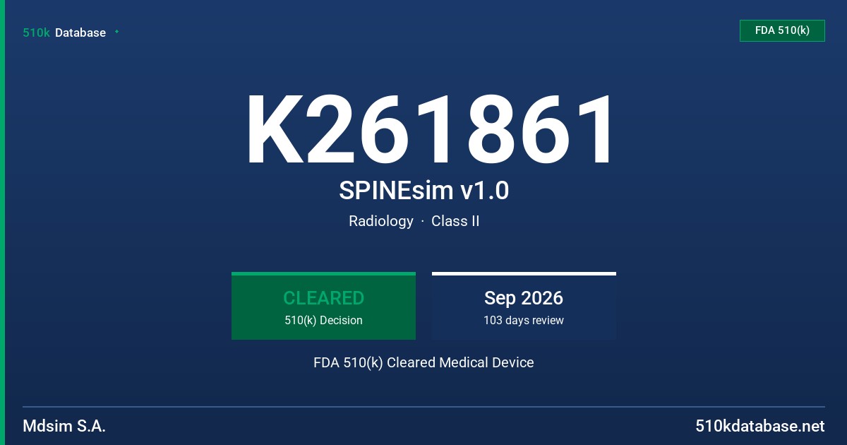 K261861 SPINEsim v1.0 FDA 510(k) Cleared Medical Device