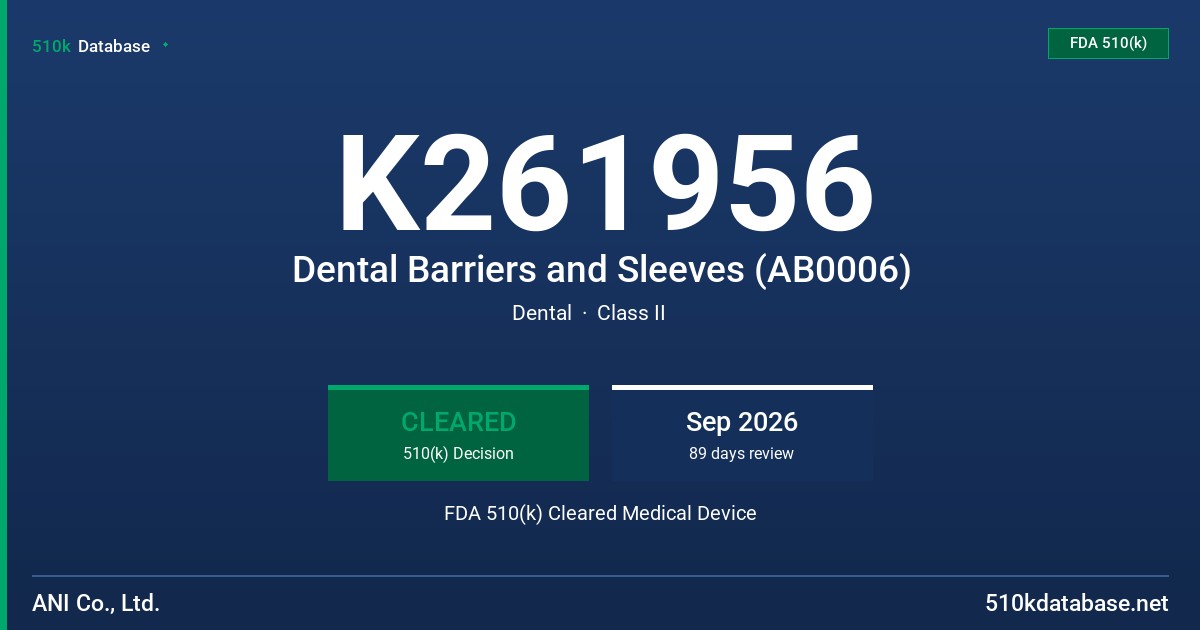 K261956 Dental Barriers and Sleeves (AB0006) FDA 510(k) Cleared Medical Device