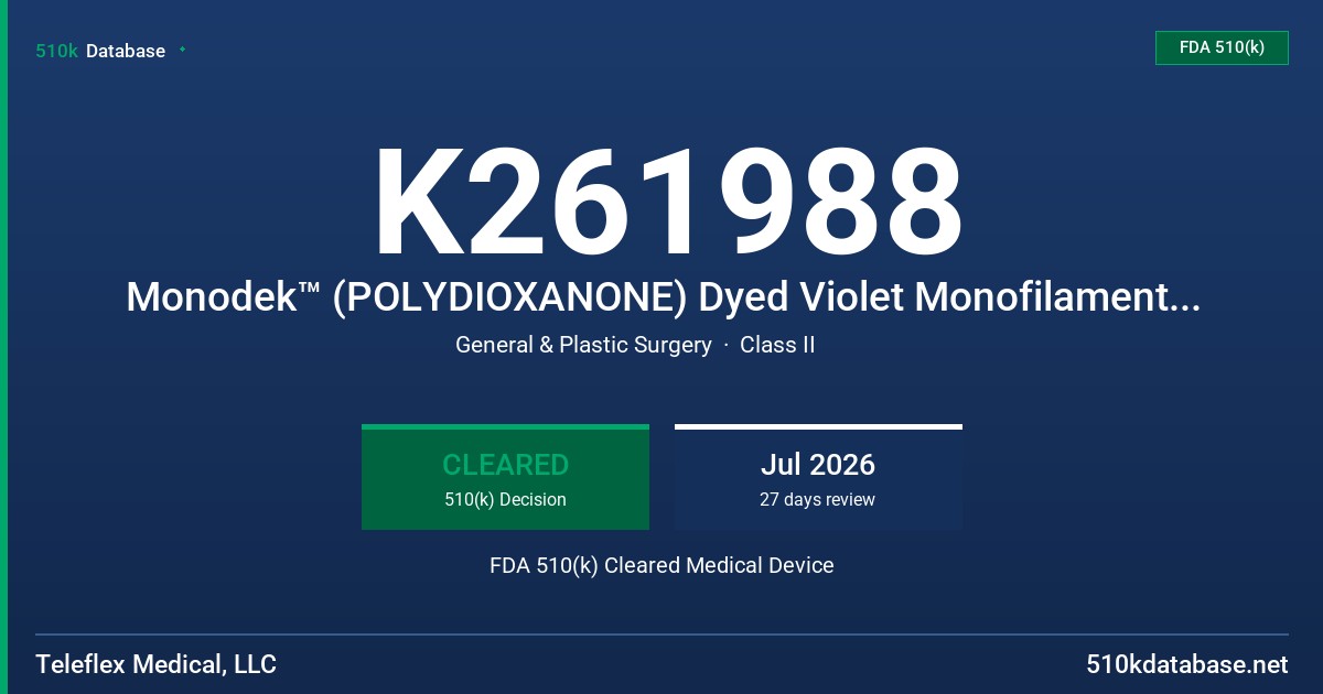 K261988 Monodek™ (POLYDIOXANONE) Dyed Violet Monofilament Synthetic Absorbable Surgical Suture FDA 510(k) Cleared Medical Device