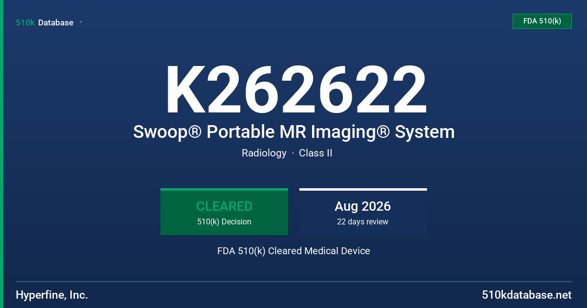 K262622 Swoop® Portable MR Imaging® System FDA 510(k) Cleared Medical Device