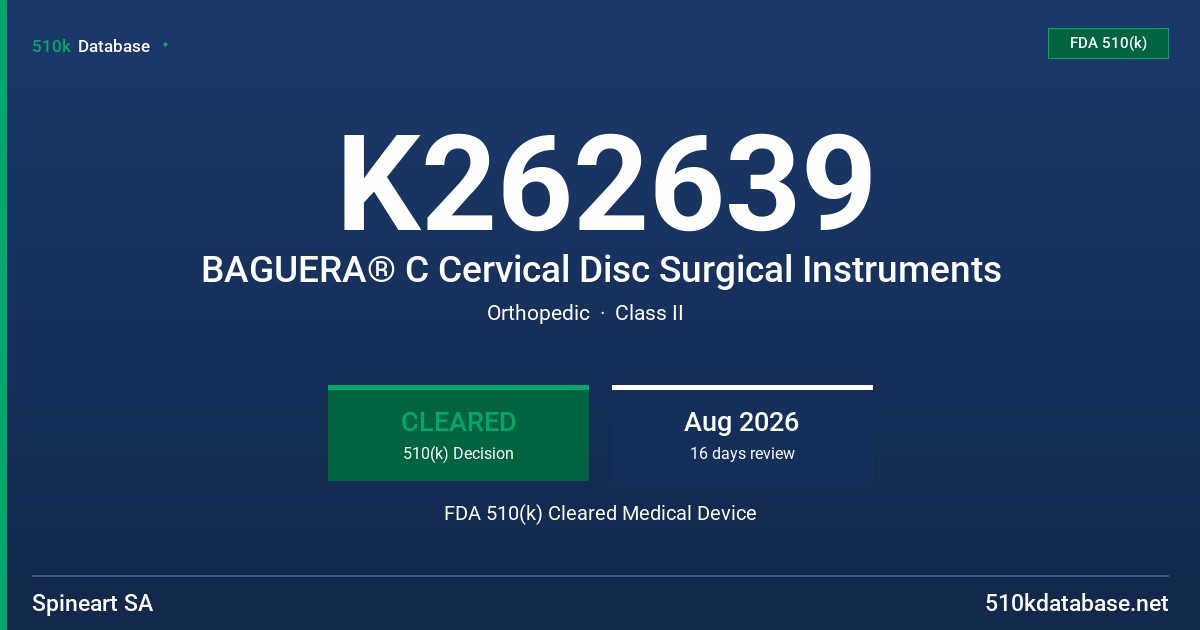 K262639 BAGUERA® C Cervical Disc Surgical Instruments FDA 510(k) Cleared Medical Device