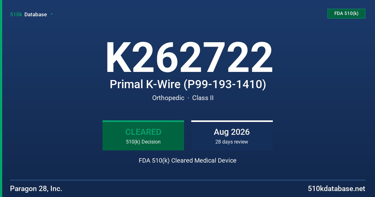K262722 Primal K-Wire (P99-193-1410) FDA 510(k) Cleared Medical Device