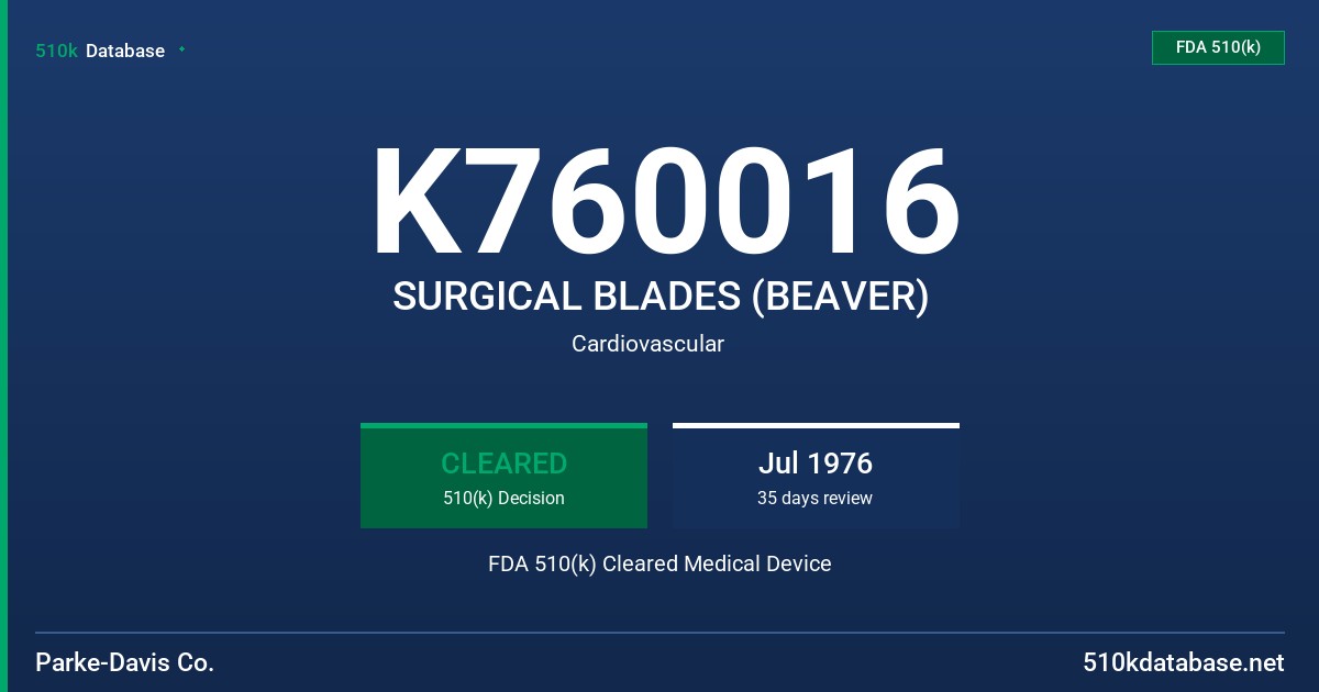 K760016 SURGICAL BLADES (BEAVER) FDA 510(k) Cleared Medical Device
