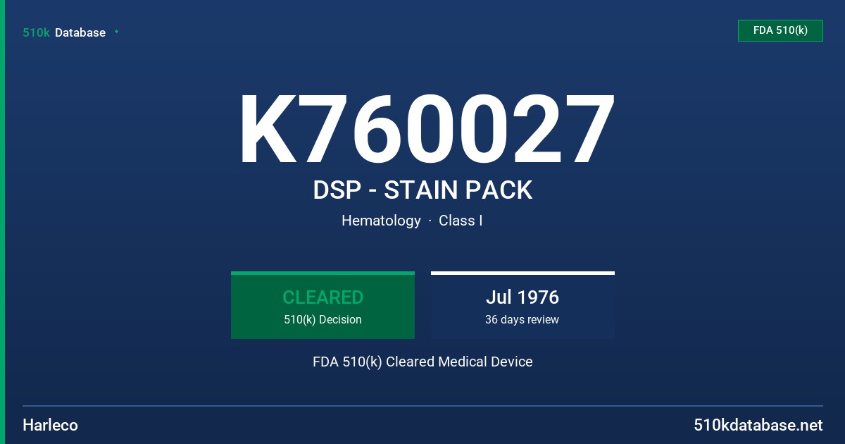 K760027 DSP - STAIN PACK FDA 510(k) Cleared Medical Device