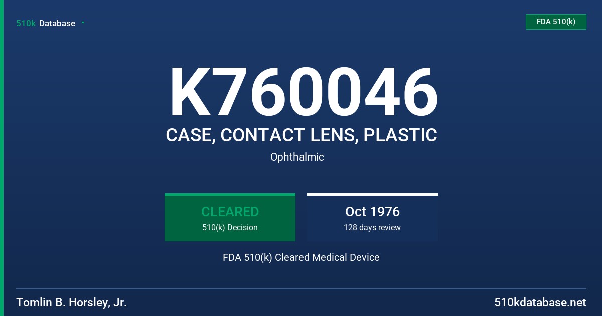 K760046 CASE, CONTACT LENS, PLASTIC FDA 510(k) Cleared Medical Device