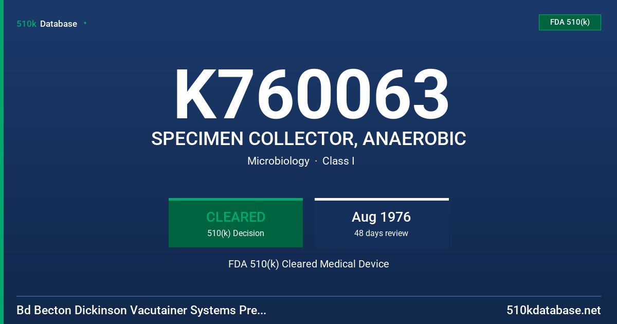 K760063 SPECIMEN COLLECTOR, ANAEROBIC FDA 510(k) Cleared Medical Device