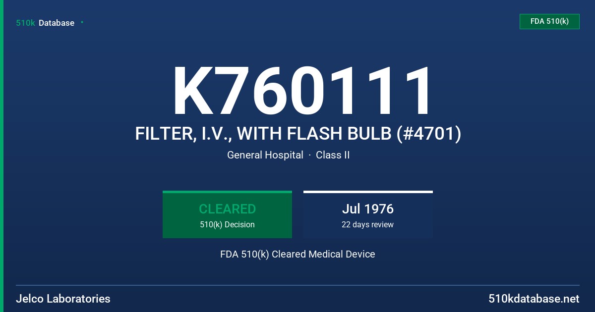 K760111 FILTER, I.V., WITH FLASH BULB (#4701) FDA 510(k) Cleared Medical Device