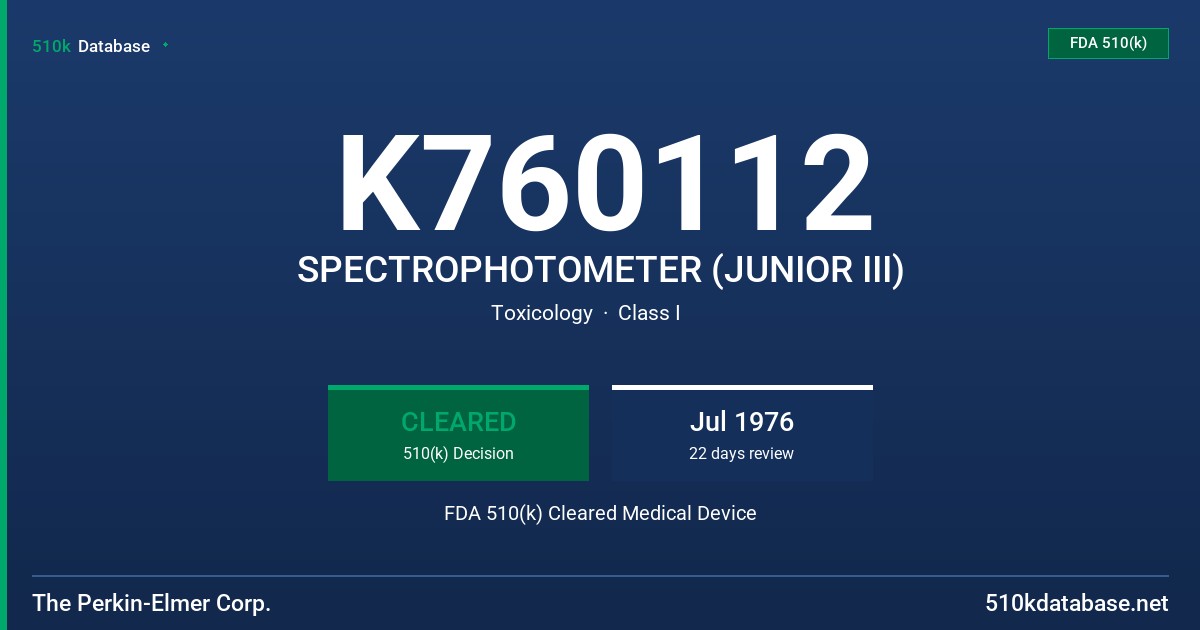 K760112 SPECTROPHOTOMETER (JUNIOR III) FDA 510(k) Cleared Medical Device