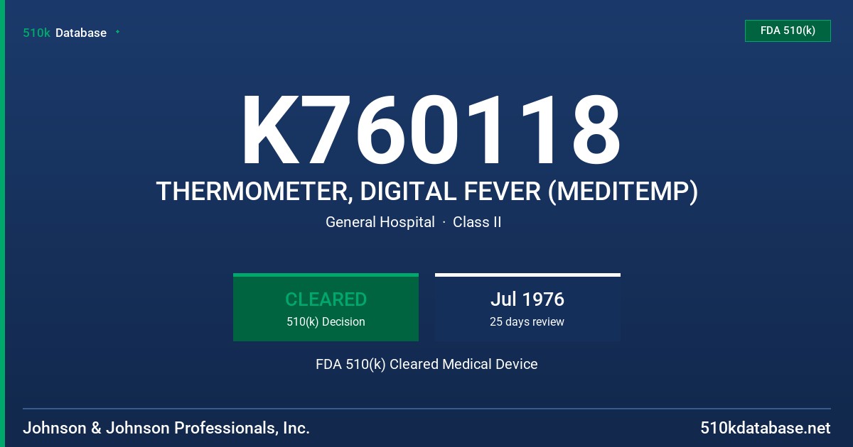 K760118 THERMOMETER, DIGITAL FEVER (MEDITEMP) FDA 510(k) Cleared Medical Device