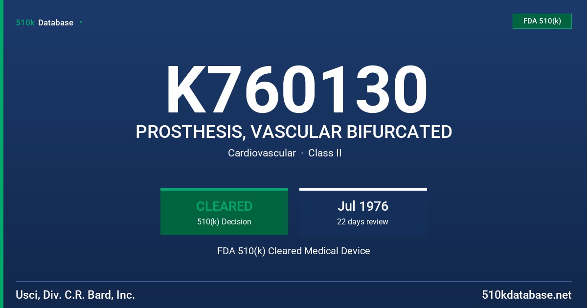 K760130 PROSTHESIS, VASCULAR BIFURCATED FDA 510(k) Cleared Medical Device