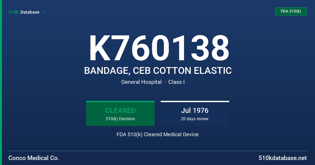 K760138 BANDAGE, CEB COTTON ELASTIC FDA 510(k) Cleared Medical Device
