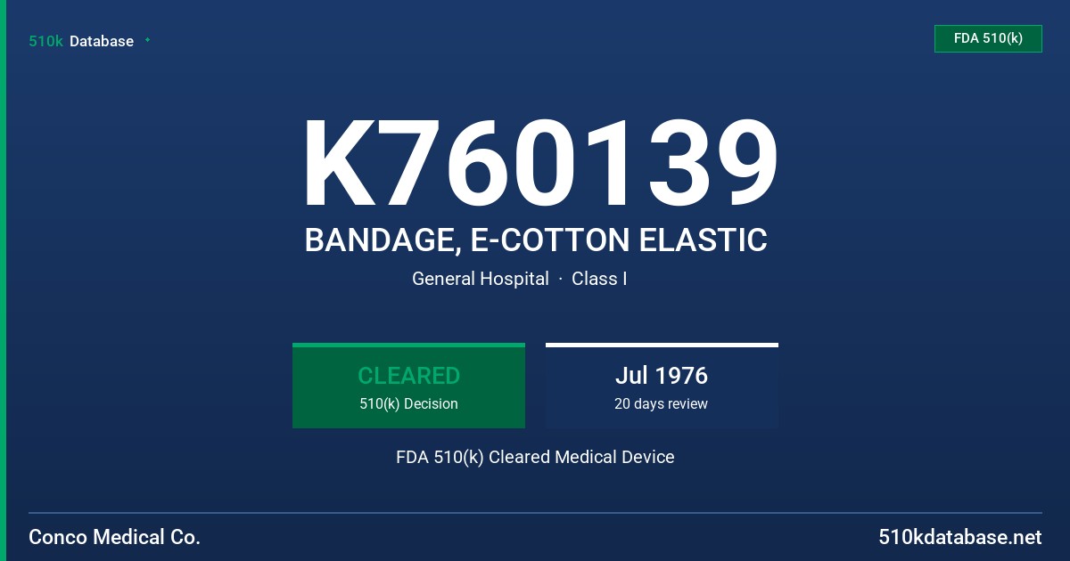K760139 BANDAGE, E-COTTON ELASTIC FDA 510(k) Cleared Medical Device