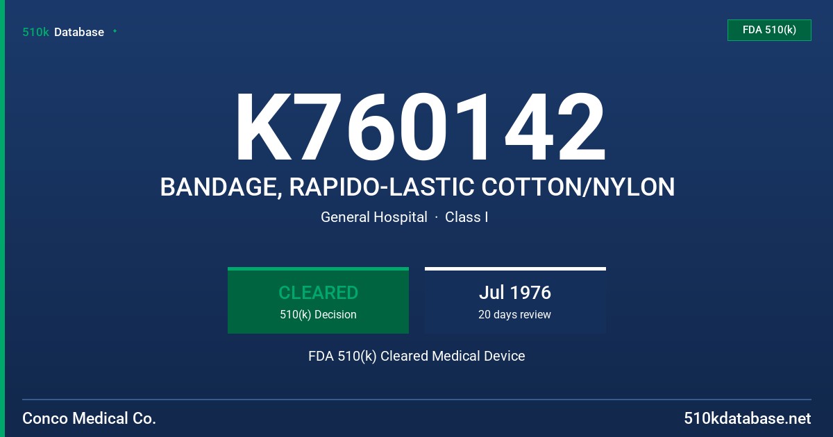 K760142 BANDAGE, RAPIDO-LASTIC COTTON/NYLON FDA 510(k) Cleared Medical Device