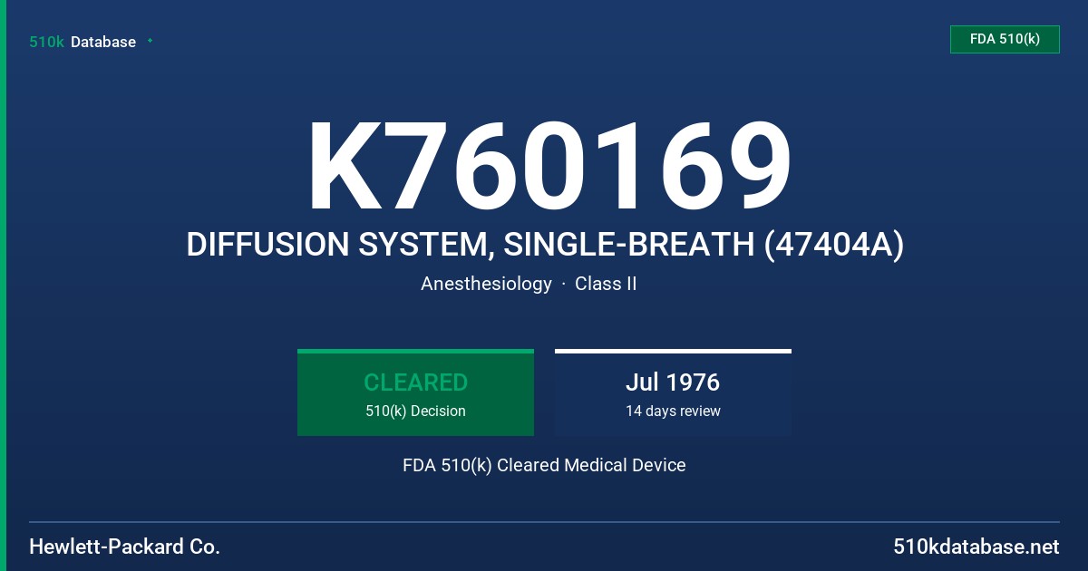 K760169 DIFFUSION SYSTEM, SINGLE-BREATH (47404A) FDA 510(k) Cleared Medical Device