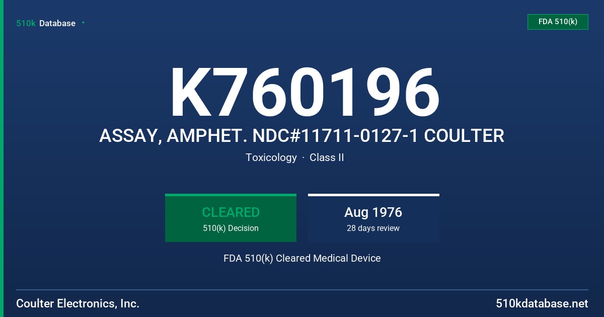K760196 ASSAY, AMPHET. NDC#11711-0127-1 COULTER FDA 510(k) Cleared Medical Device