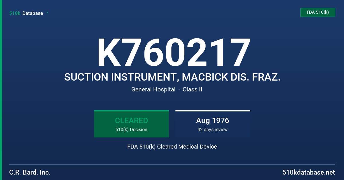 K760217 SUCTION INSTRUMENT, MACBICK DIS. FRAZ. FDA 510(k) Cleared Medical Device