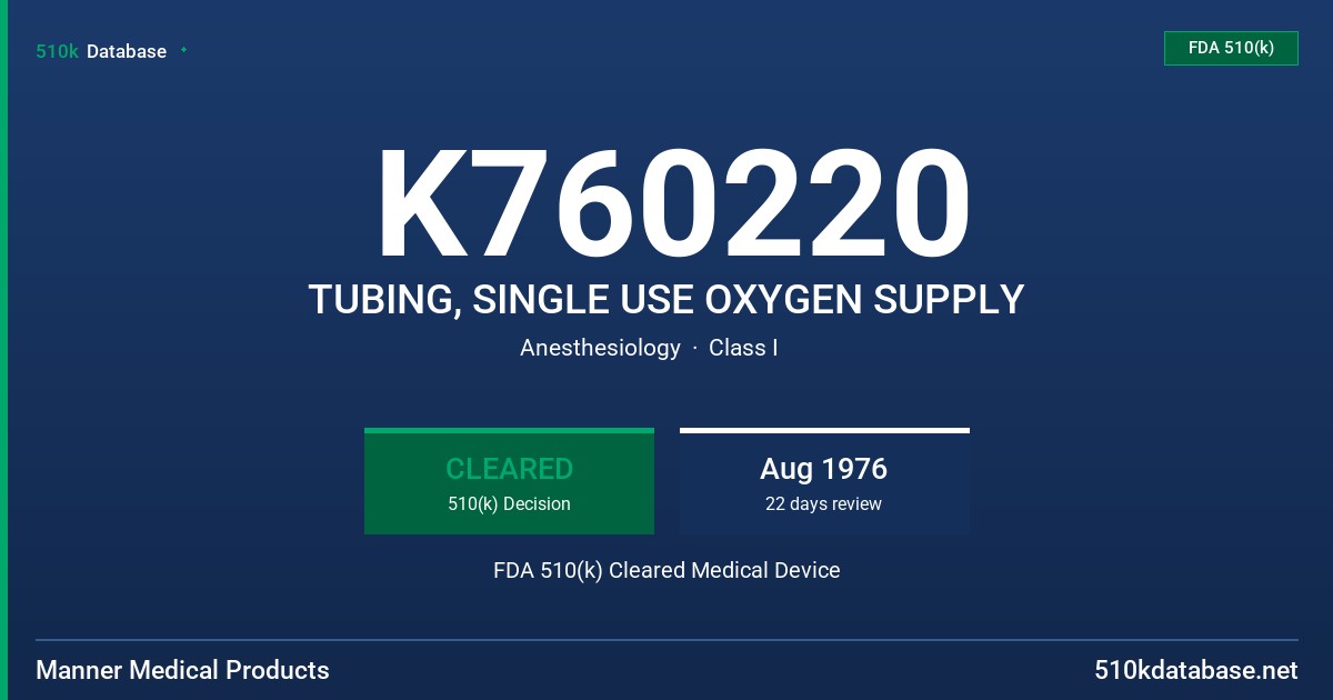 K760220 TUBING, SINGLE USE OXYGEN SUPPLY FDA 510(k) Cleared Medical Device