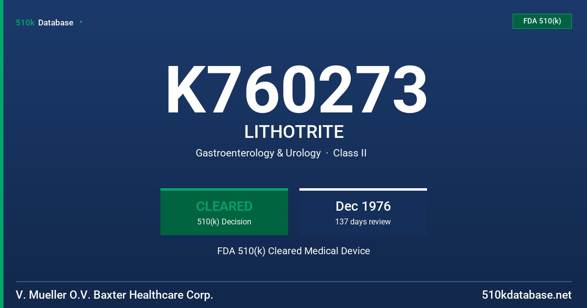 K760273 LITHOTRITE FDA 510(k) Cleared Medical Device