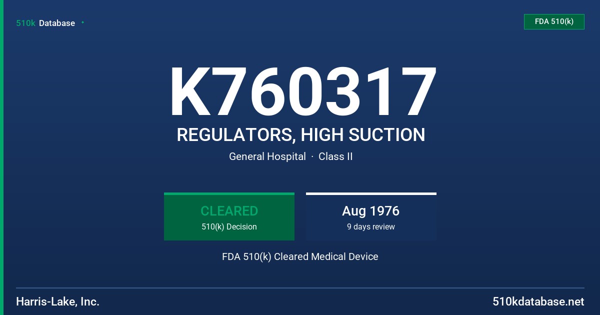 K760317 REGULATORS, HIGH SUCTION FDA 510(k) Cleared Medical Device
