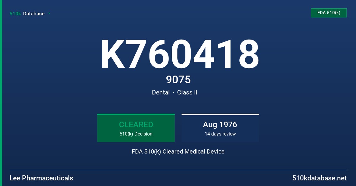 K760418 9075 FDA 510(k) Cleared Medical Device