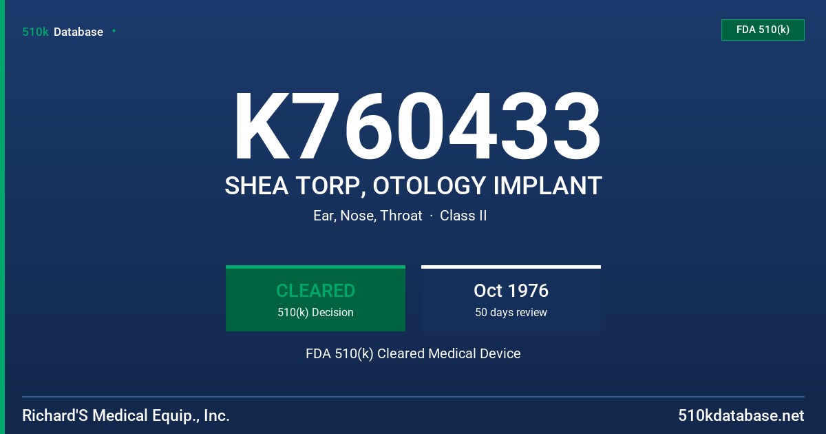 K760433 SHEA TORP, OTOLOGY IMPLANT FDA 510(k) Cleared Medical Device