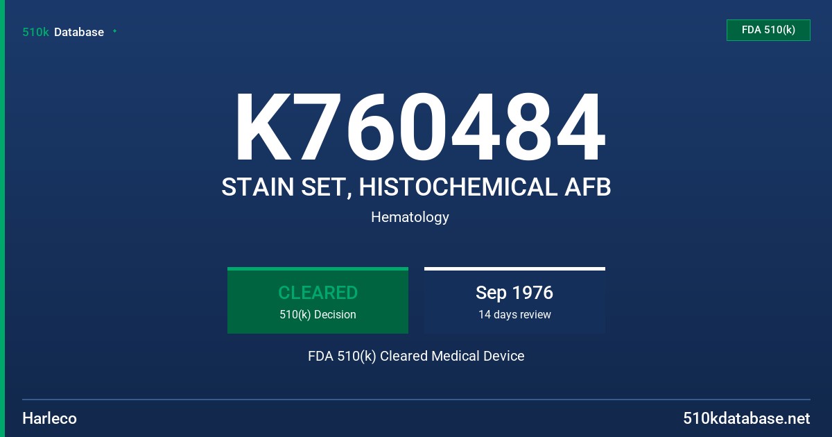 K760484 STAIN SET, HISTOCHEMICAL AFB FDA 510(k) Cleared Medical Device