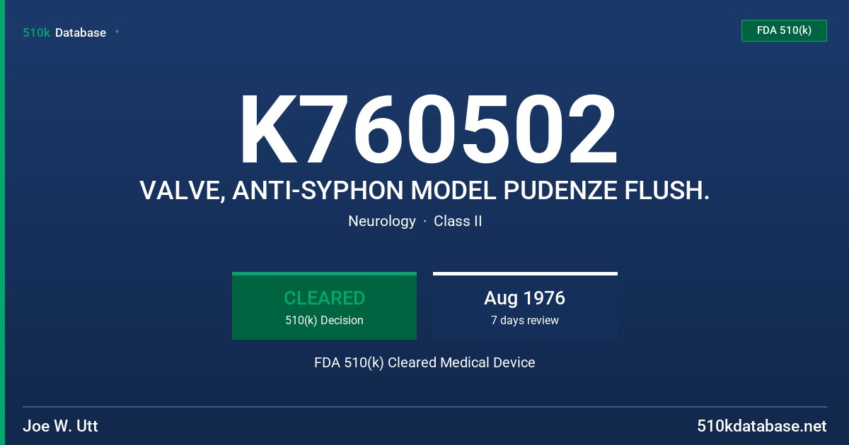 K760502 VALVE, ANTI-SYPHON MODEL PUDENZE FLUSH. FDA 510(k) Cleared Medical Device