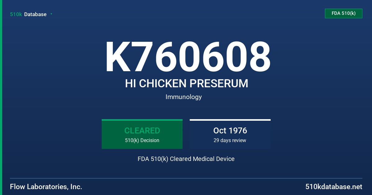 K760608 HI CHICKEN PRESERUM FDA 510(k) Cleared Medical Device
