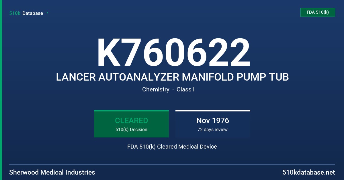 K760622 LANCER AUTOANALYZER MANIFOLD PUMP TUB FDA 510(k) Cleared Medical Device