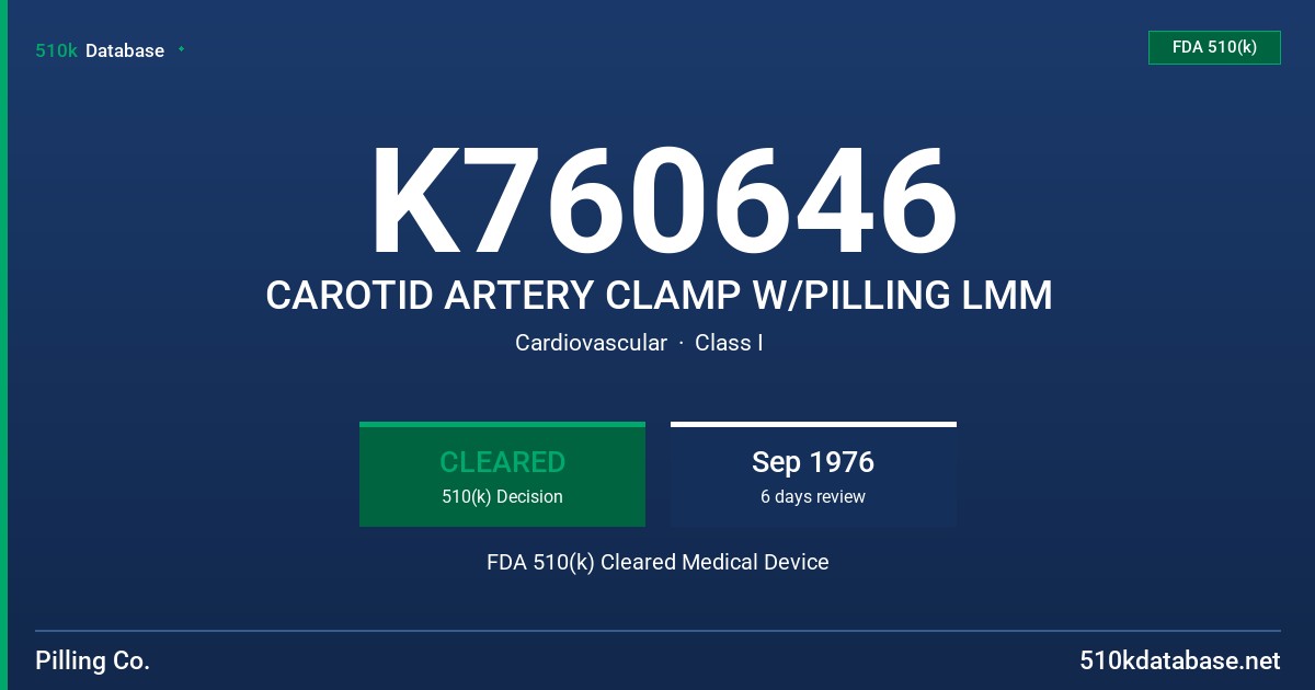K760646 CAROTID ARTERY CLAMP W/PILLING LMM FDA 510(k) Cleared Medical Device