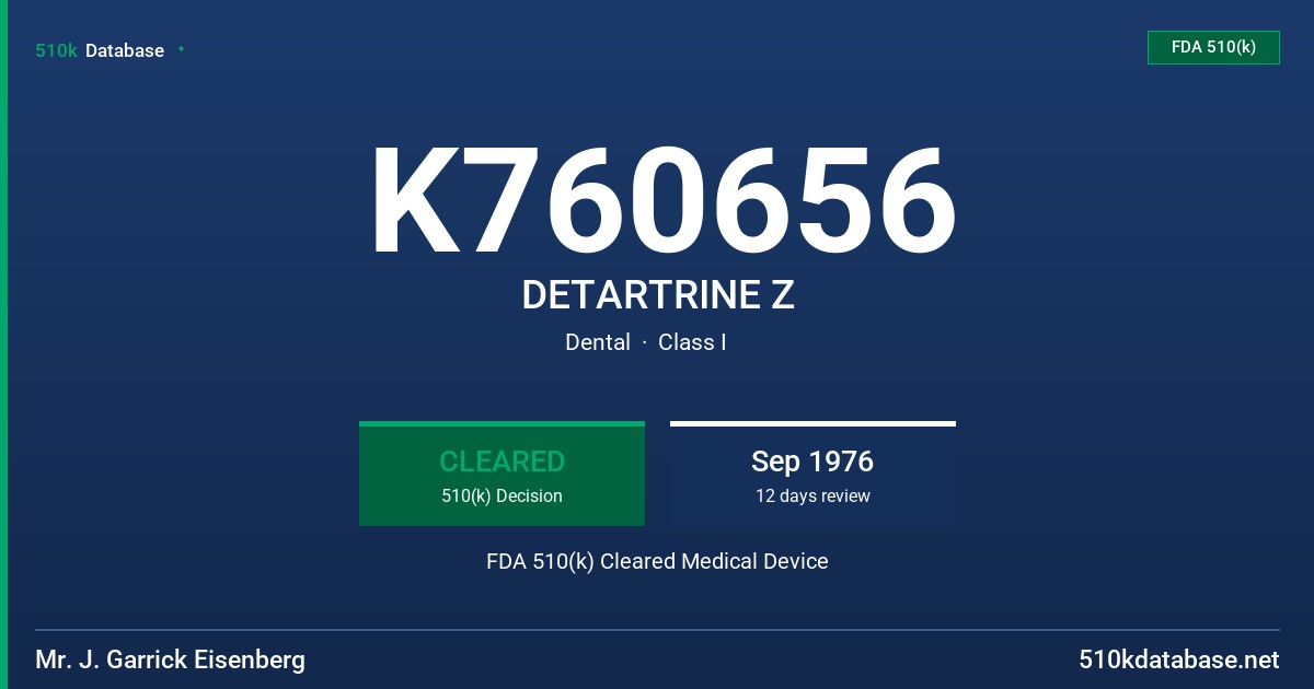 K760656 DETARTRINE Z FDA 510(k) Cleared Medical Device