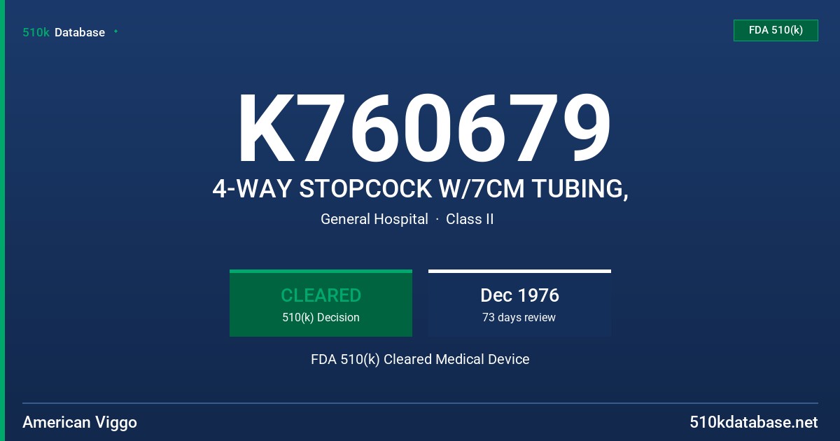 K760679 4-WAY STOPCOCK W/7CM TUBING, FDA 510(k) Cleared Medical Device