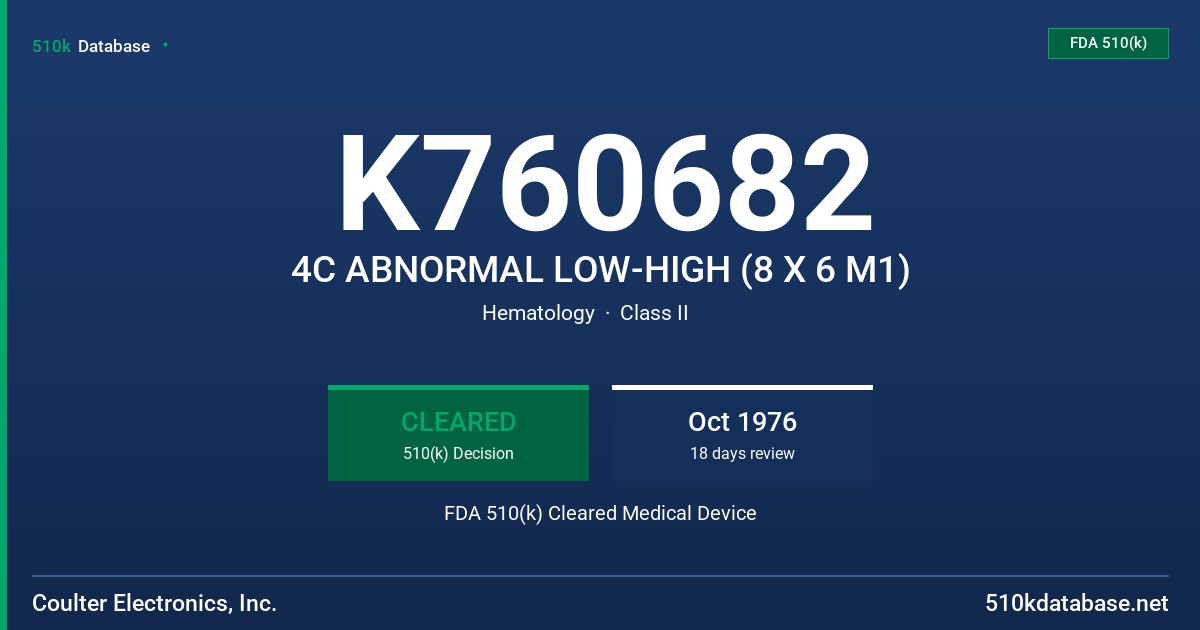 K760682 4C ABNORMAL LOW-HIGH (8 X 6 M1) FDA 510(k) Cleared Medical Device
