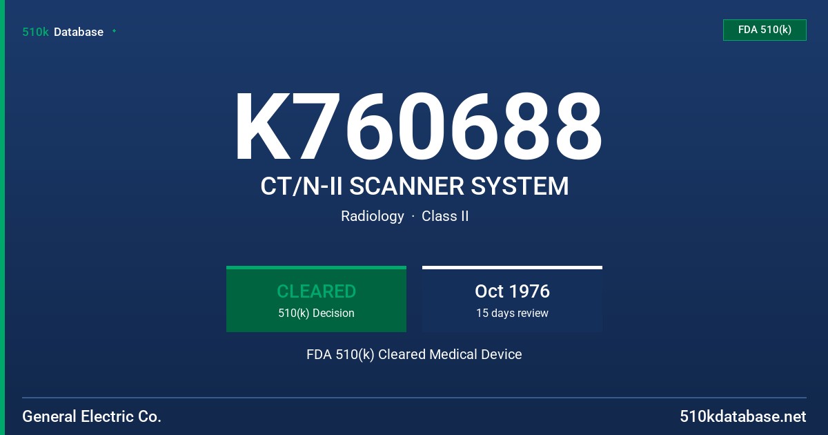K760688 CT/N-II SCANNER SYSTEM FDA 510(k) Cleared Medical Device