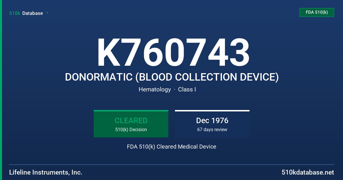 K760743 DONORMATIC (BLOOD COLLECTION DEVICE) FDA 510(k) Cleared Medical Device