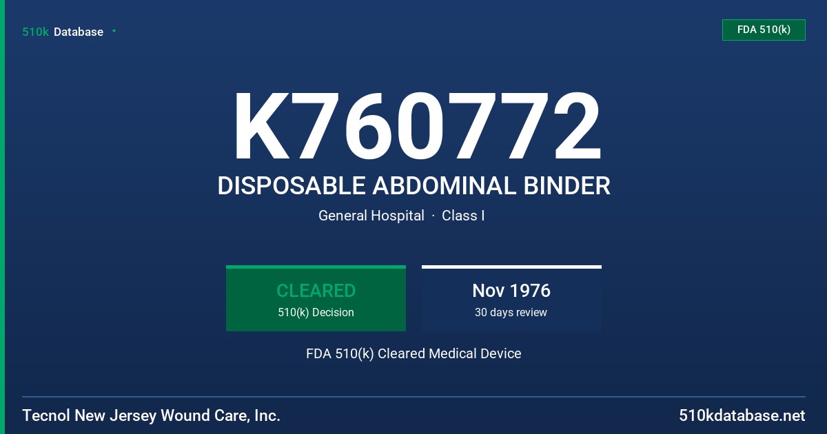 K760772 DISPOSABLE ABDOMINAL BINDER FDA 510(k) Cleared Medical Device