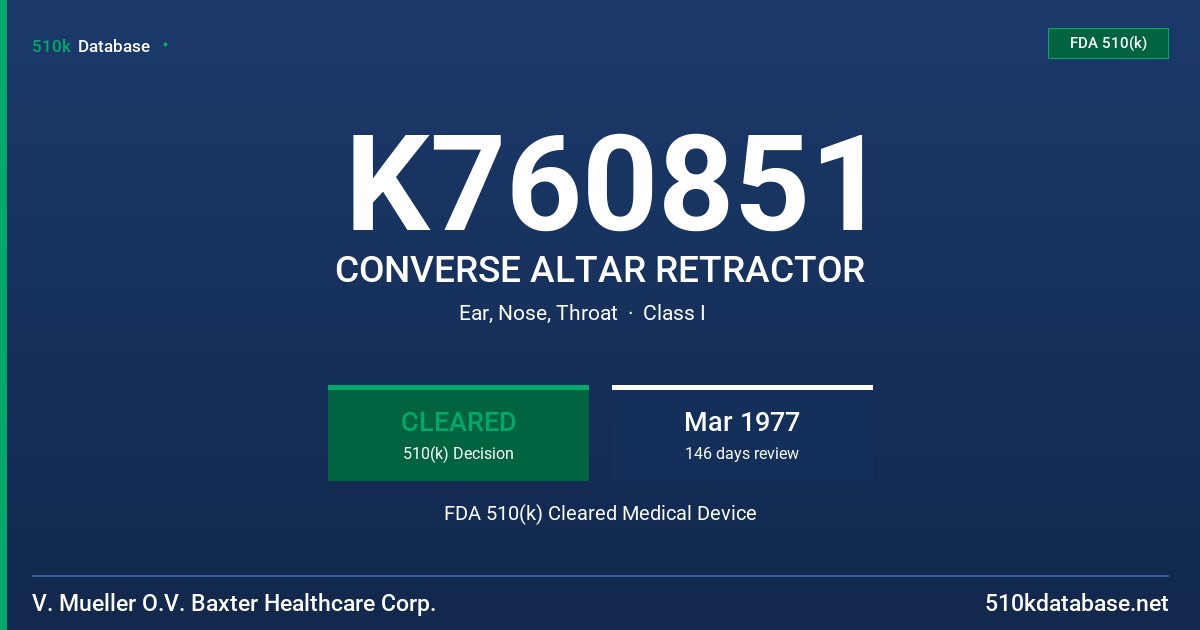 K760851 CONVERSE ALTAR RETRACTOR FDA 510(k) Cleared Medical Device