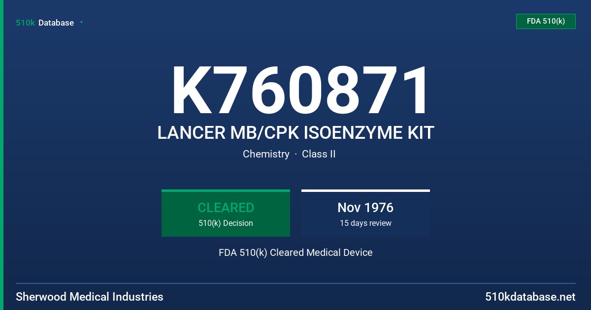 K760871 LANCER MB/CPK ISOENZYME KIT FDA 510(k) Cleared Medical Device