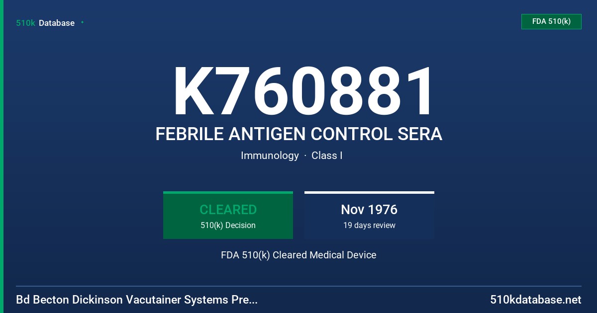 K760881 FEBRILE ANTIGEN CONTROL SERA FDA 510(k) Cleared Medical Device