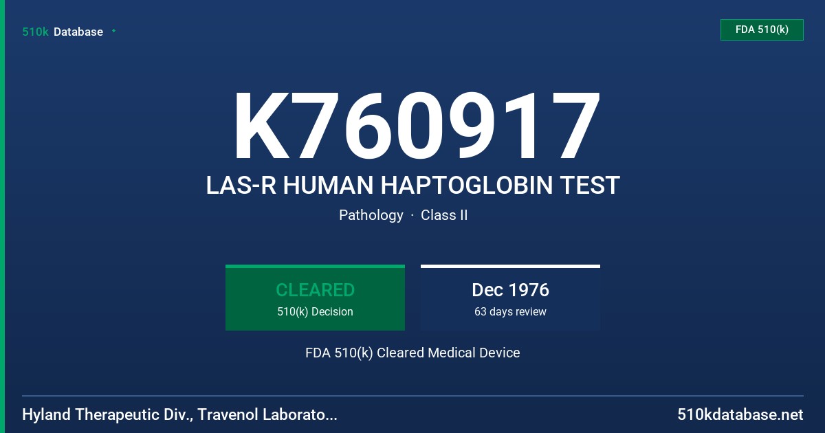 K760917 LAS-R HUMAN HAPTOGLOBIN TEST FDA 510(k) Cleared Medical Device