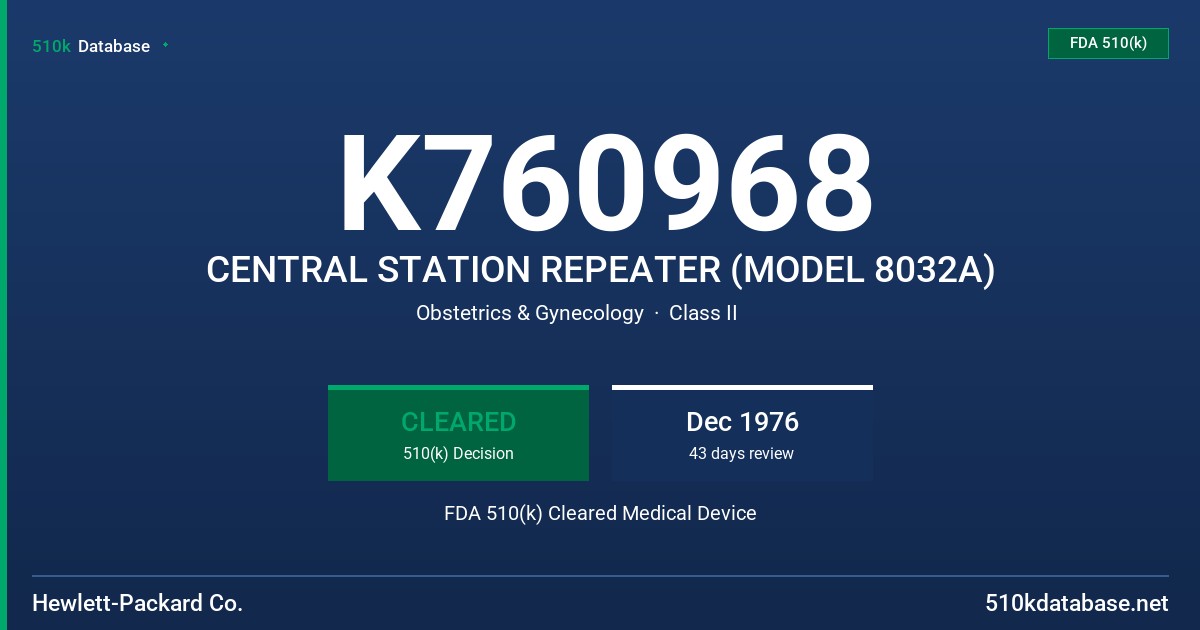 K760968 CENTRAL STATION REPEATER (MODEL 8032A) FDA 510(k) Cleared Medical Device