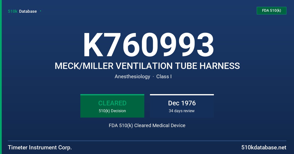 K760993 MECK/MILLER VENTILATION TUBE HARNESS FDA 510(k) Cleared Medical Device